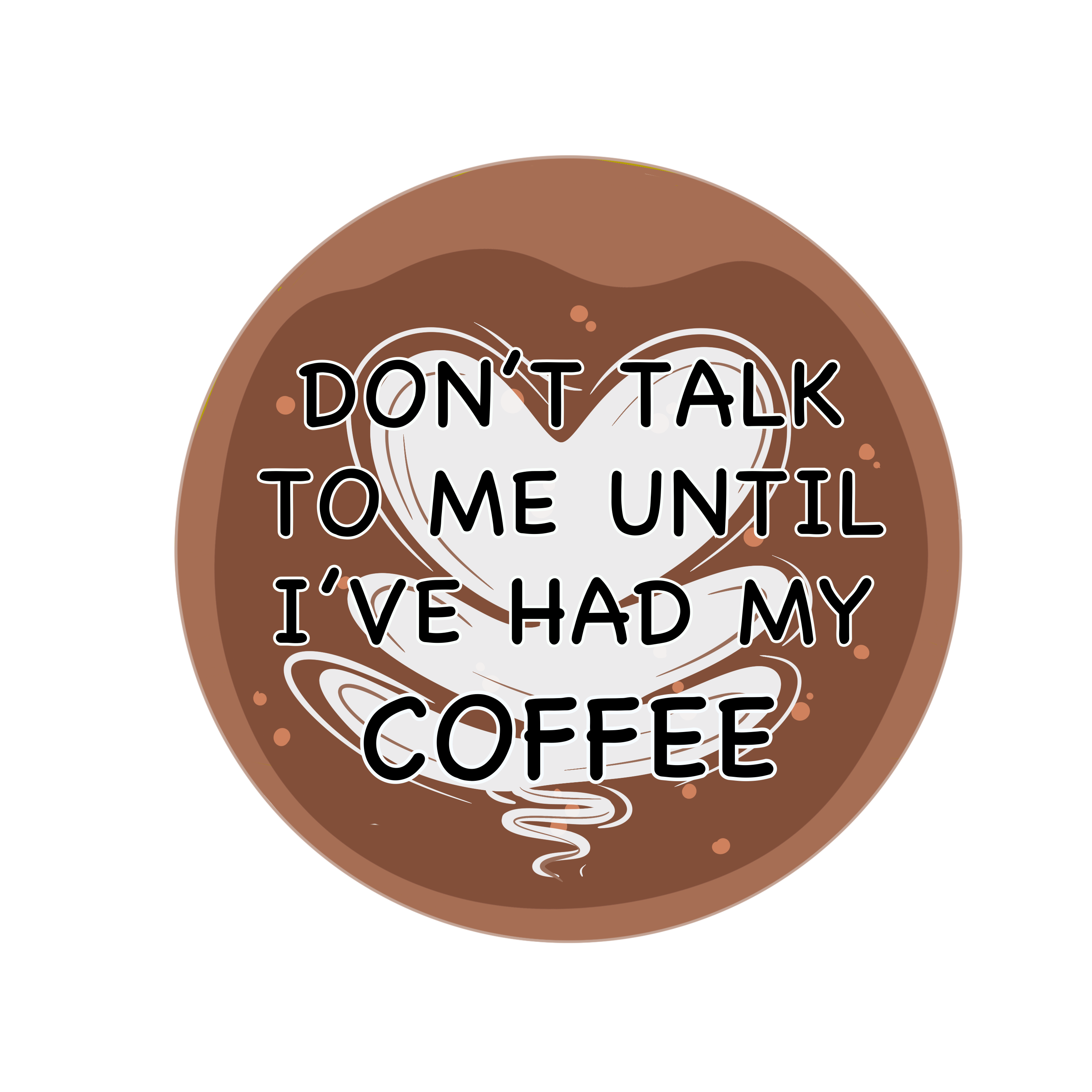 Don't Talk to Me Coffee
